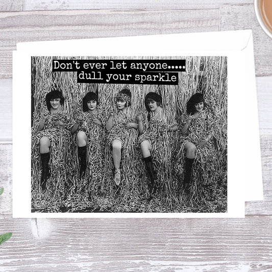 Everyday Card.  Don't Ever Let Anyone...