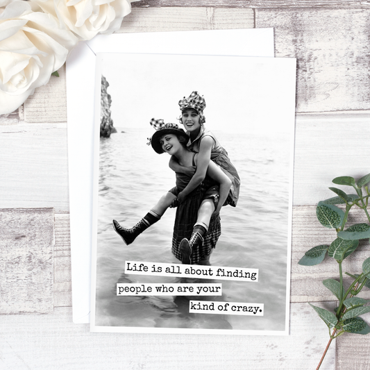 Friendship Card.  Life Is All About Finding People...