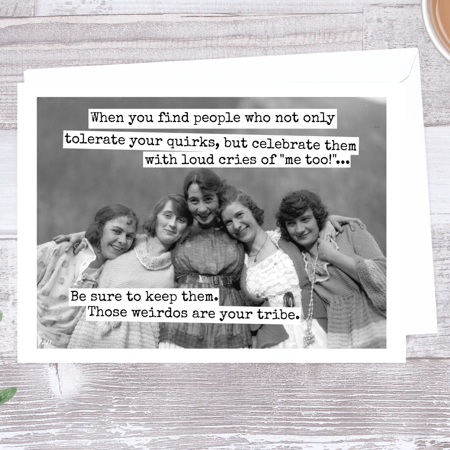 Everyday Card.  When You Find People Who...