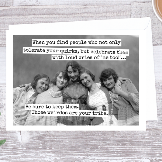 Everyday Card.  When You Find People Who...